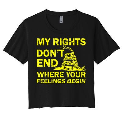 Rights Don't End Where Feelings Begin Women's Crop Top Tee