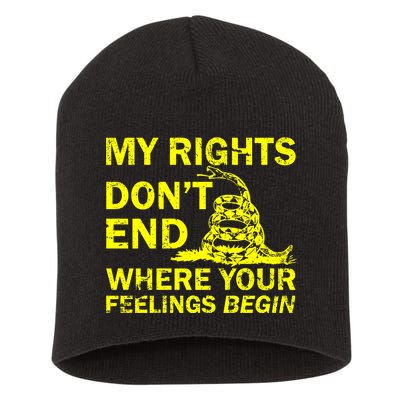 Rights Don't End Where Feelings Begin Short Acrylic Beanie