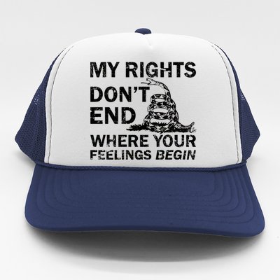 Rights Don't End Where Feelings Begin Trucker Hat