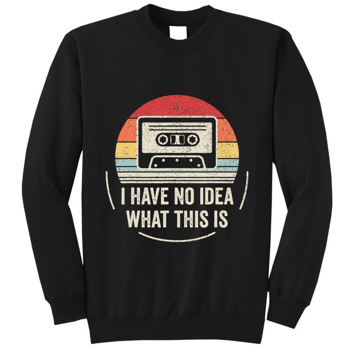 Retro I Have No Idea What This Is Kids Funny Cassette Tall Sweatshirt