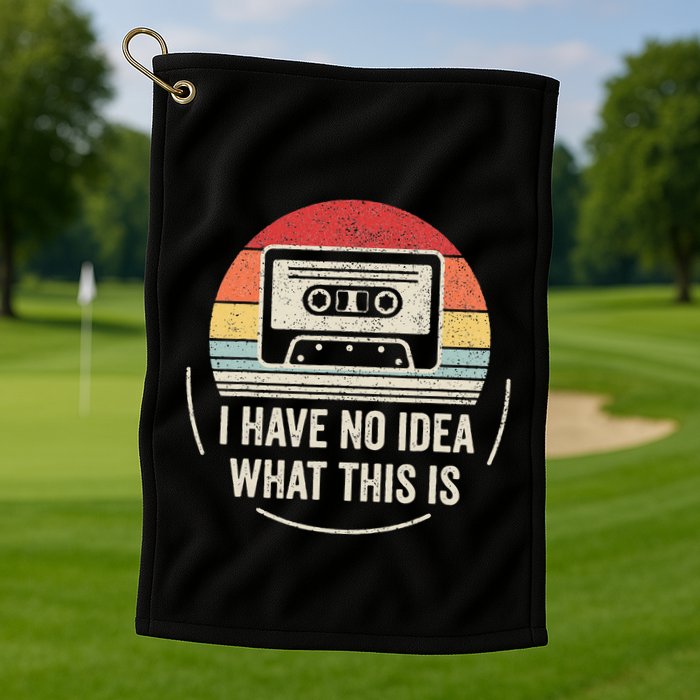 Retro I Have No Idea What This Is Kids Funny Cassette Golf Towel