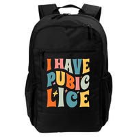 Retro I Have Pubic Lice. Offensive Inappropriate Meme. Funny  Backpack