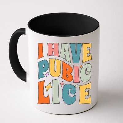 Retro I Have Pubic Lice. Offensive Inappropriate Meme. Funny  Mug