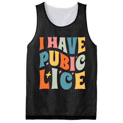 Retro I Have Pubic Lice. Offensive Inappropriate Meme. Funny  Mesh Reversible Basketball Jersey Tank