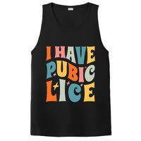 Retro I Have Pubic Lice. Offensive Inappropriate Meme. Funny  PosiCharge Competitor Tank