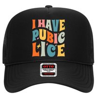 Retro I Have Pubic Lice. Offensive Inappropriate Meme. Funny  Hat