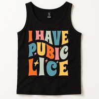 Retro I Have Pubic Lice. Offensive Inappropriate Meme. Funny  Tank Top