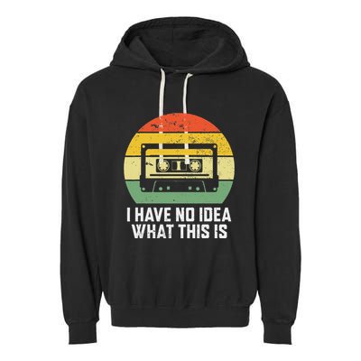 Retro I Have No Idea What This Is Funny Cassette Garment-Dyed Fleece Hoodie