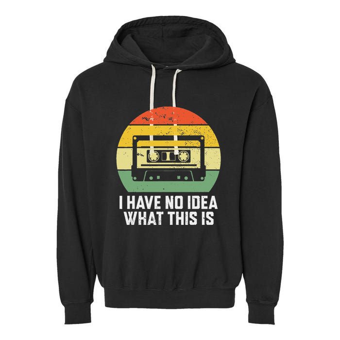 Retro I Have No Idea What This Is Funny Cassette Garment-Dyed Fleece Hoodie
