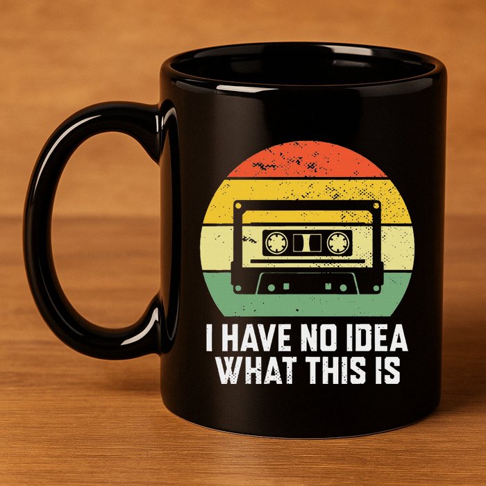 Retro I Have No Idea What This Is Funny Cassette 11oz C Handle Ceramic Mug