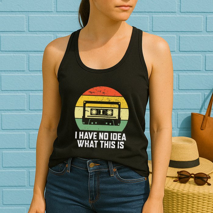 Retro I Have No Idea What This Is Funny Cassette Womens Tank Top