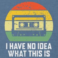 Retro I Have No Idea What This Is Funny Cassette Garment-Dyed Sweatshirt
