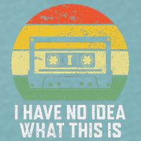 Retro I Have No Idea What This Is Funny Cassette Sueded Cloud Jersey T-Shirt
