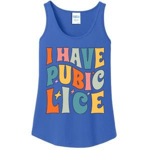 Retro I Have Pubic Lice. Offensive Inappropriate Meme Ladies Essential Tank