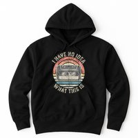 Retro I Have No Idea What This Is Funny Vintage Cassette Hoodie