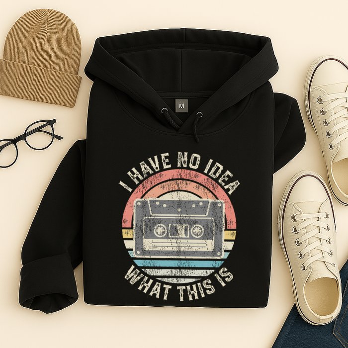 Retro I Have No Idea What This Is Funny Vintage Cassette Hoodie
