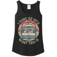 Retro I Have No Idea What This Is Funny Vintage Cassette Ladies Essential Tank