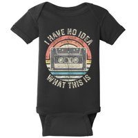 Retro I Have No Idea What This Is Funny Vintage Cassette Baby Bodysuit
