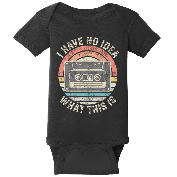 Retro I Have No Idea What This Is Funny Vintage Cassette Baby Bodysuit