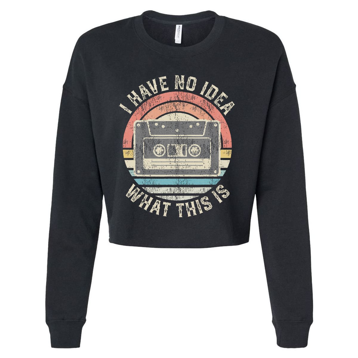 Retro I Have No Idea What This Is Funny Vintage Cassette Cropped Pullover Crew