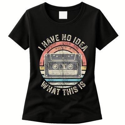 Retro I Have No Idea What This Is Funny Vintage Cassette Womens T-Shirt