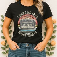 Retro I Have No Idea What This Is Funny Vintage Cassette Womens T-Shirt