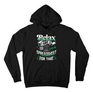 Relax I Have A Spreadsheet For That Actuary Hoodie