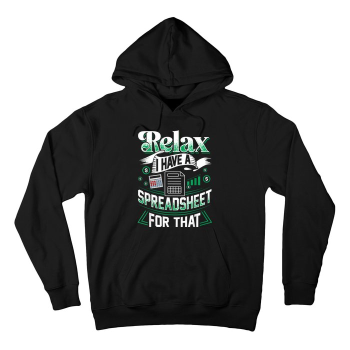 Relax I Have A Spreadsheet For That Actuary Hoodie