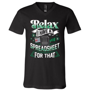 Relax I Have A Spreadsheet For That Actuary V-Neck T-Shirt