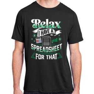 Relax I Have A Spreadsheet For That Actuary Adult ChromaSoft Performance T-Shirt