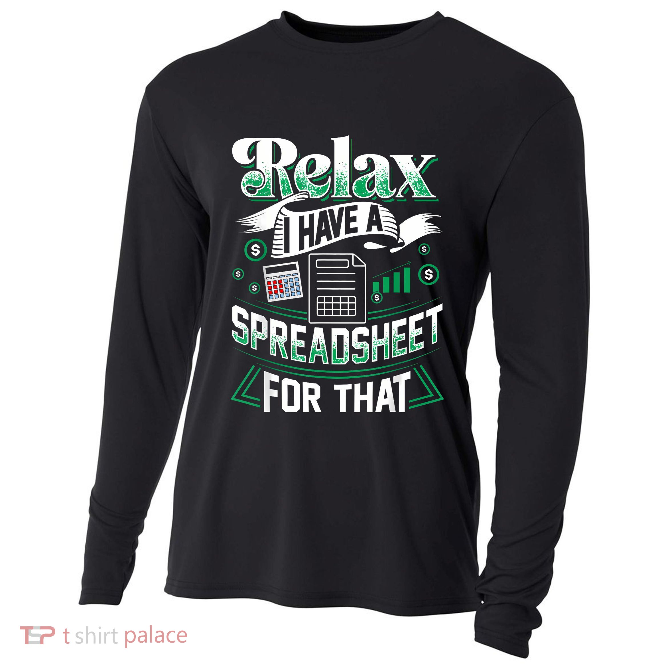 Relax I Have A Spreadsheet For That Actuary Cooling Performance Long Sleeve Crew