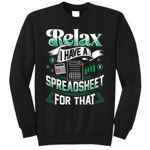 Relax I Have A Spreadsheet For That Actuary Tall Sweatshirt