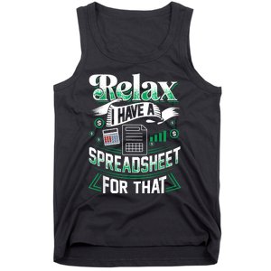 Relax I Have A Spreadsheet For That Actuary Tank Top