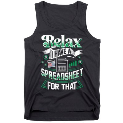 Relax I Have A Spreadsheet For That Actuary Tank Top