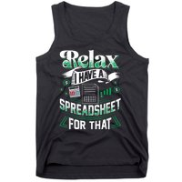 Relax I Have A Spreadsheet For That Actuary Tank Top