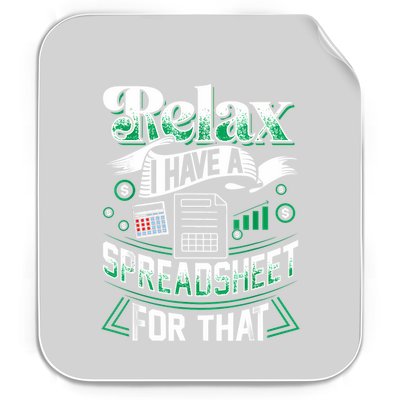 Relax I Have A Spreadsheet For That Actuary Permanent Decal Sticker