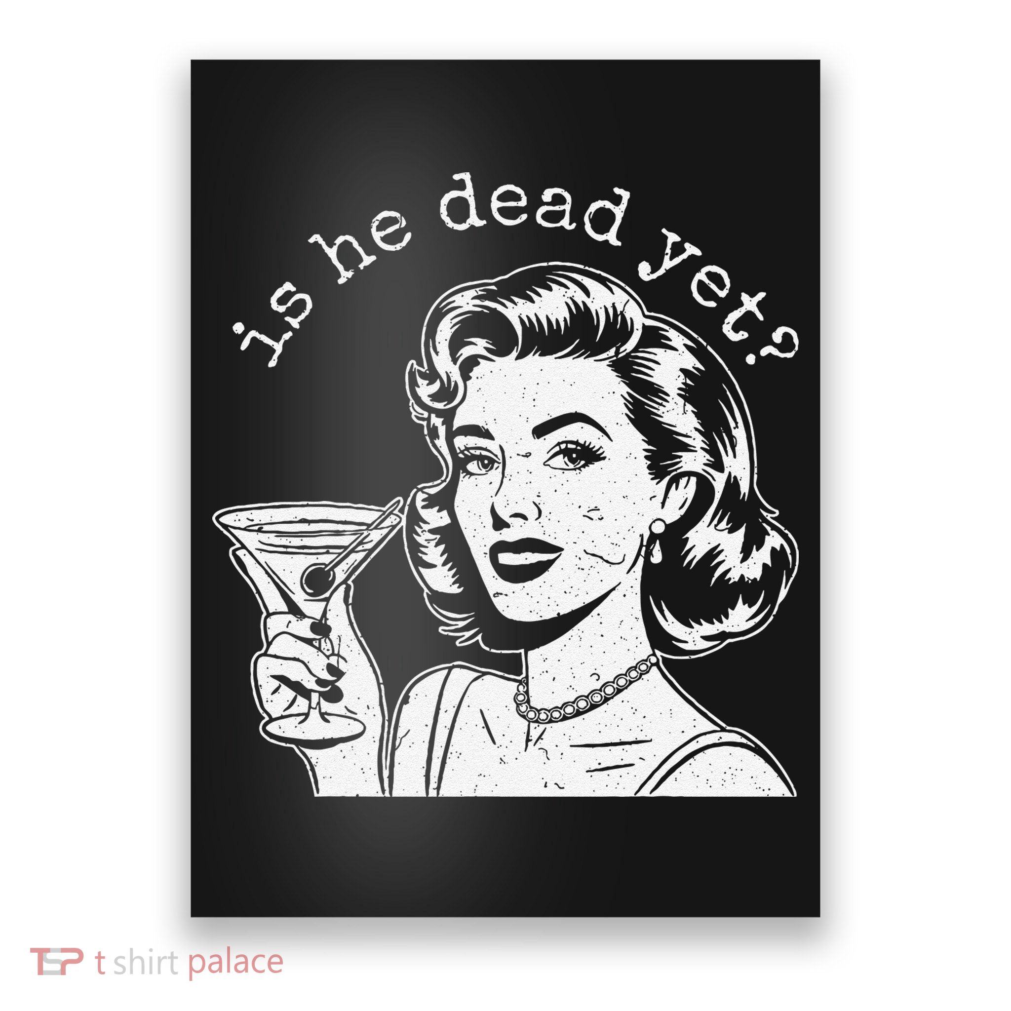 Retro Is He Dead Yet Anti Fascism Poster