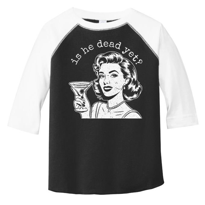 Retro Is He Dead Yet Anti Fascism Toddler Fine Jersey T-Shirt