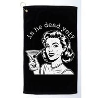 Retro Is He Dead Yet Anti Fascism Golf Towel