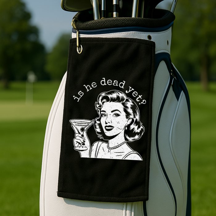 Retro Is He Dead Yet Anti Fascism Golf Towel