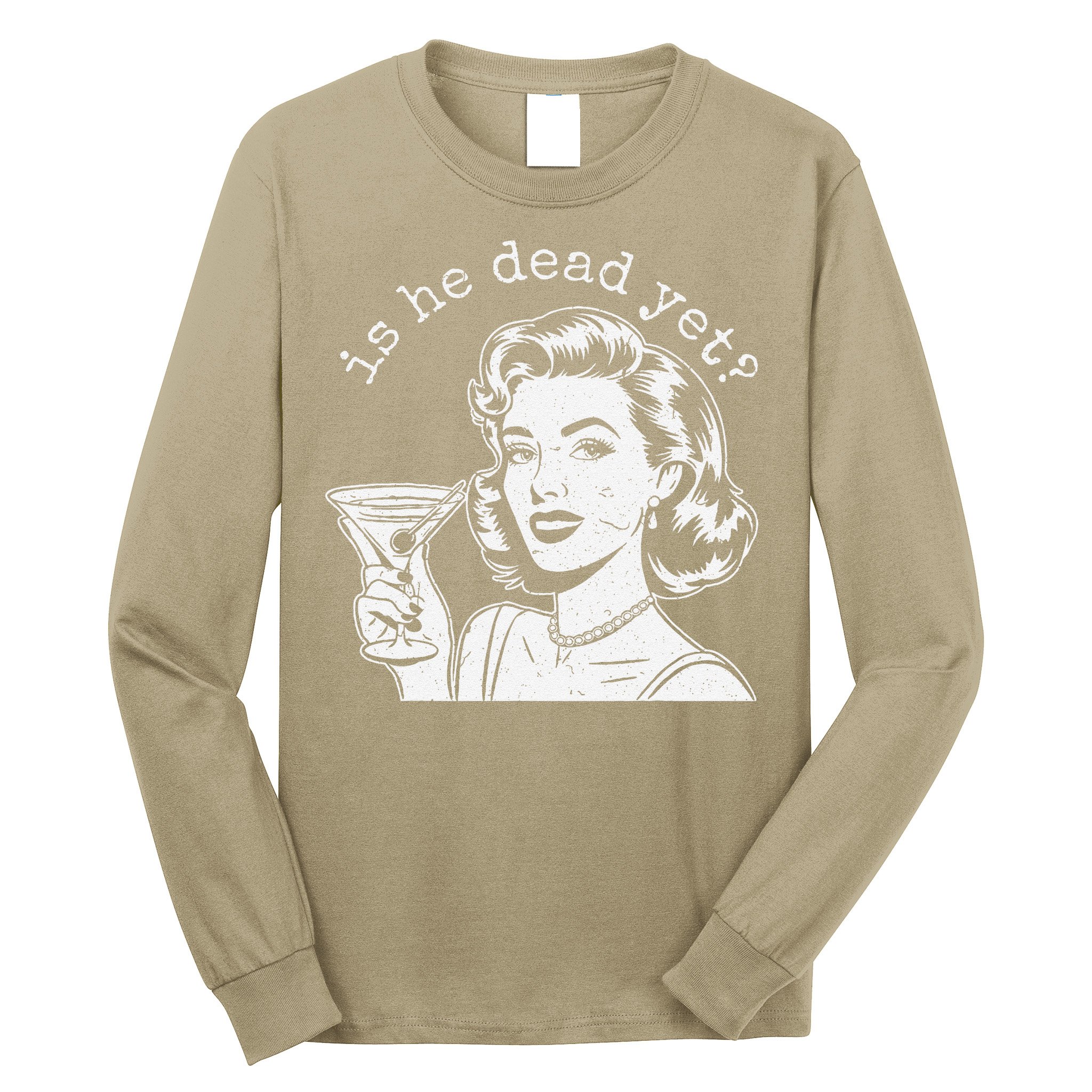 Retro Is He Dead Yet Anti Fascism Long Sleeve Shirt