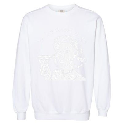 Retro Is He Dead Yet Anti Fascism Garment-Dyed Sweatshirt