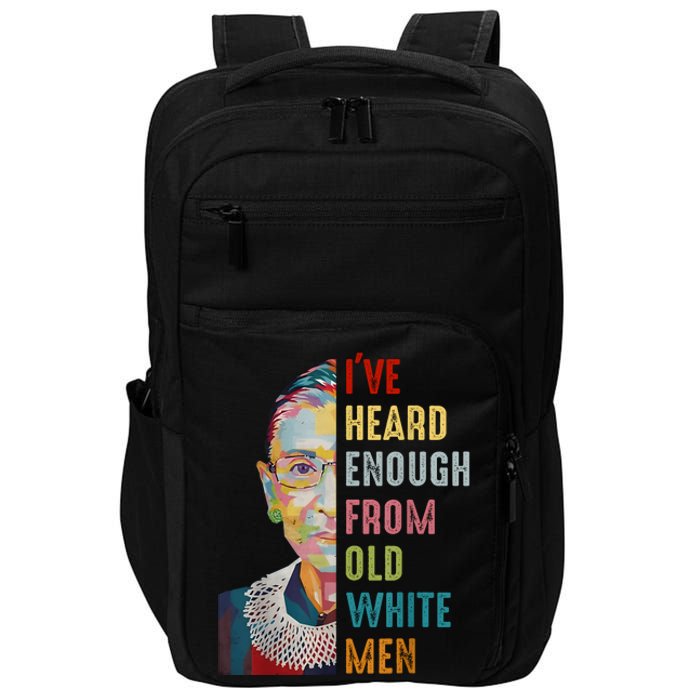 Rbg Ive Heard Enough From Old White Impact Tech Backpack