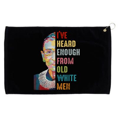 Rbg Ive Heard Enough From Old White Grommeted Golf Towel