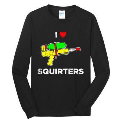 Retro I Heart Squirters Funny I Love Squirters Tall Long Sleeve T-Shirt