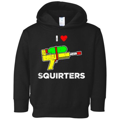 Retro I Heart Squirters Funny I Love Squirters Toddler Hoodie