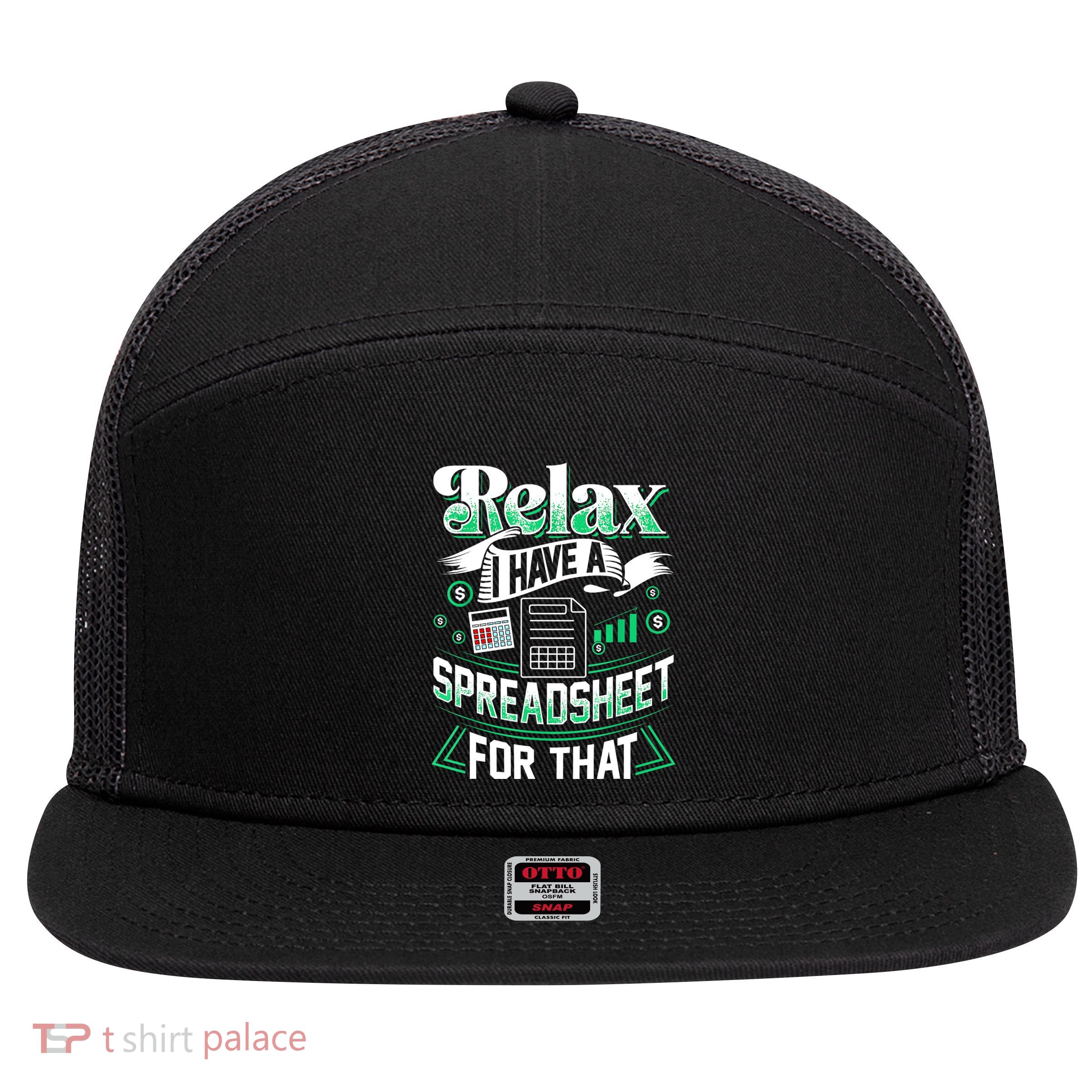Relax I Have A Spreadsheet For That Actuary 7 Panel Mesh Trucker Snapback Hat
