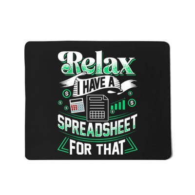 Relax I Have A Spreadsheet For That Actuary Mousepad