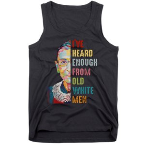 Rbg IVe Heard Enough From Old White Tank Top