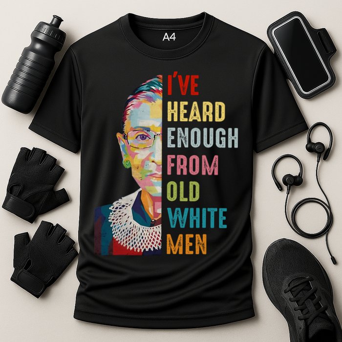 Rbg Ive Heard Enough From Old White Cooling Performance Crew T-Shirt